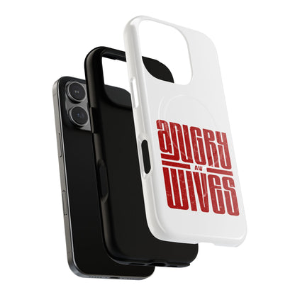 Angry Wives Magnetic Tough Phone Case — Retro Red Typography iPhone Cover