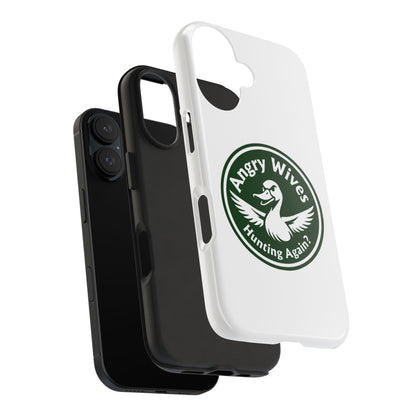 Tough Phone Case — "Angry Wives Hunting Again" Duck Logo Protective Cover